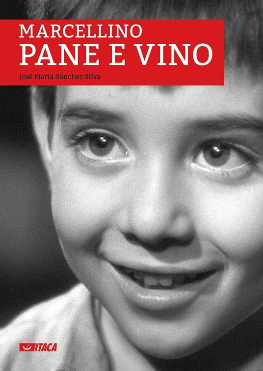 Marcellino pane e vino. Con DVD - José M. Sánchez Silva - Libro - Itaca  (Castel Bolognese) - Junior | laFeltrinelli