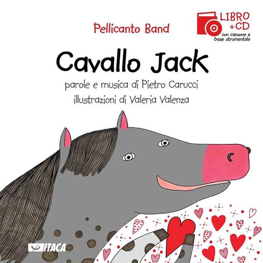 Cavallo Jack. Con CD Audio - Band Pellicanto - copertina