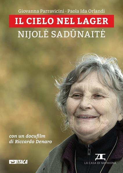 Il cielo nel lager. Nijole Sadunaite. Con DVD - Giovanna Parravicini,Paola Ida Orlandi - copertina