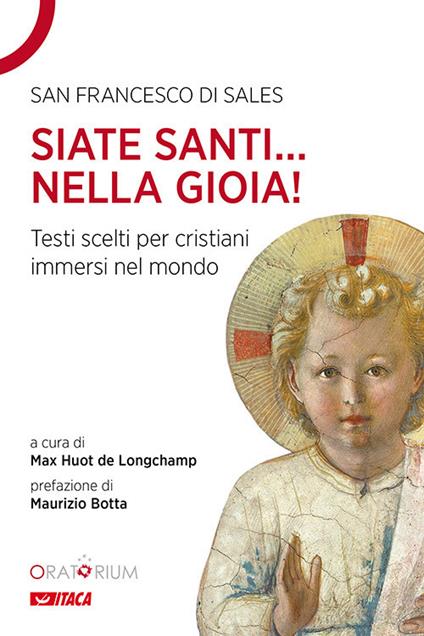 Siate santi... nella gioia!. Testi scelti per cristiani immersi nel mondo - Francesco di Sales (san) - copertina