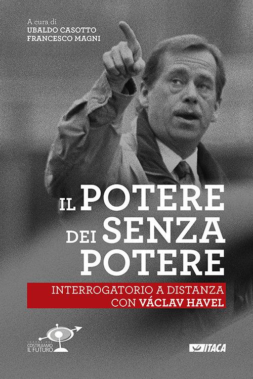 Il Potere dei senza potere. Interrogatorio a distanza con Václav Havel - copertina