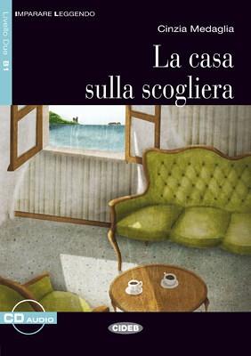 Casa sulla scogliera. Con File audio scaricabile on line - Cinzia L. Medaglia - 2