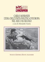 Carlo Morandi. L'idea dell'unità politica d'Europa nel XIX e XX secolo