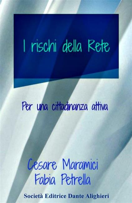 I rischi della rete - Fabia Petrella - ebook