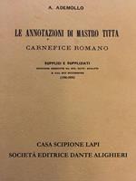 Le annotazioni di Mastro Titta carnefice romano (rist. anast.)