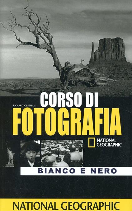 Corso di fotografia. Bianco e nero. Ediz. illustrata - copertina