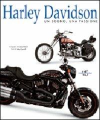 Harley Davidson. Un sogno, una passione. Ediz. illustrata - John Carrol - copertina