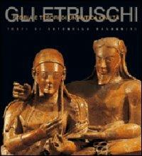 Gli etruschi. Ediz. illustrata - Antonella Magagnini - copertina