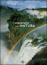 Le meraviglie della natura. Ediz. illustrata - Robert J. Moore - copertina