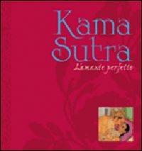 Kama sutra. L'amante perfetto. Ediz. illustrata - copertina