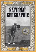 Le grandi sfide di National Geographic. Ediz. illustrata