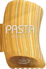 Pasta. 50 ricette facili