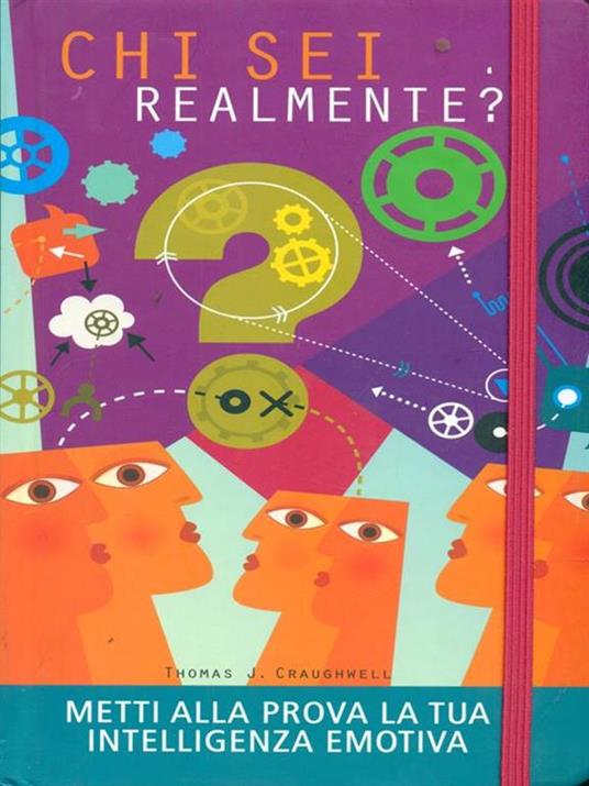 Chi sei realmente? Metti alla prova la tua intelligenza emotiva - Thomas J. Craughwell - 4