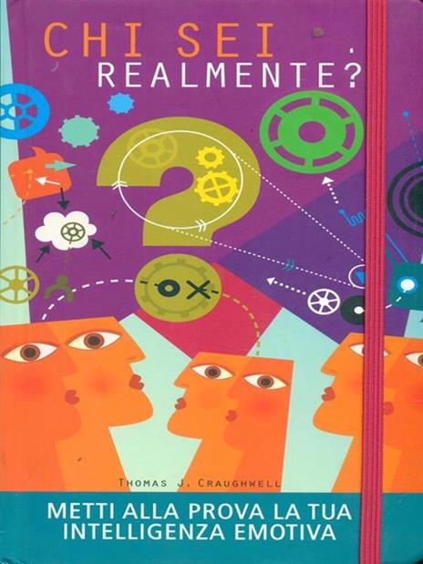 Chi sei realmente? Metti alla prova la tua intelligenza emotiva - Thomas J. Craughwell - 3