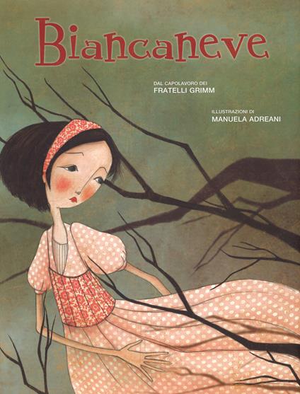 Biancaneve. Ediz. illustrata - Jacob Grimm,Wilhelm Grimm,Manuela Adreani - copertina