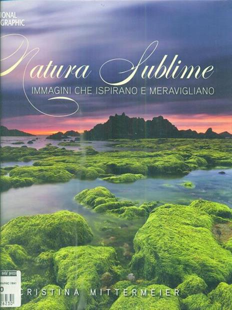 Natura sublime. Immagini che ispirano e meravigliano. Ediz. illustrata - Cristina Mittermeier - 7