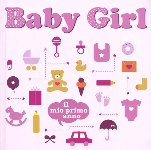 Baby girl. Il mio primo anno - copertina