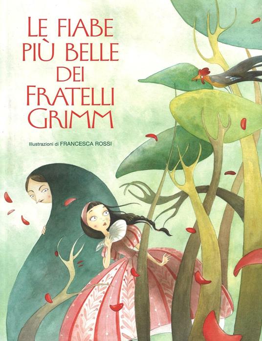 Le fiabe più belle dei fratelli Grimm. Ediz. illustrata - copertina