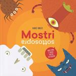 Mostri sottosopra. Gira i perni e trova i mostri sottosopra. Ediz. illustrata