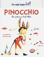 Pinocchio dal capolavoro di Carlo Collodi. Ediz. a colori