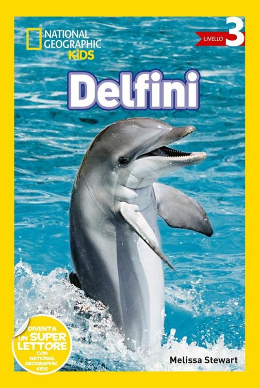 Delfini. Livello 3. Ediz. a colori - Melissa Stewart - copertina