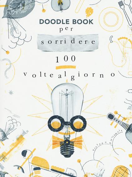 Per sorridere 100 volte al giorno. Doodle book - Stefano Pietramala - copertina