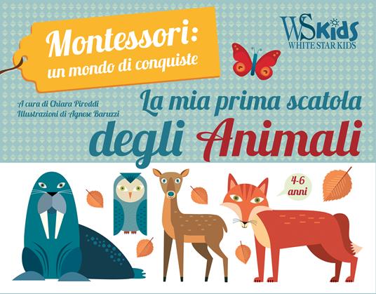 La mia prima scatola degli animali. Montessori: un mondo di conquiste. Ediz. a colori. Con gadget. Con Poster - Chiara Piroddi - copertina