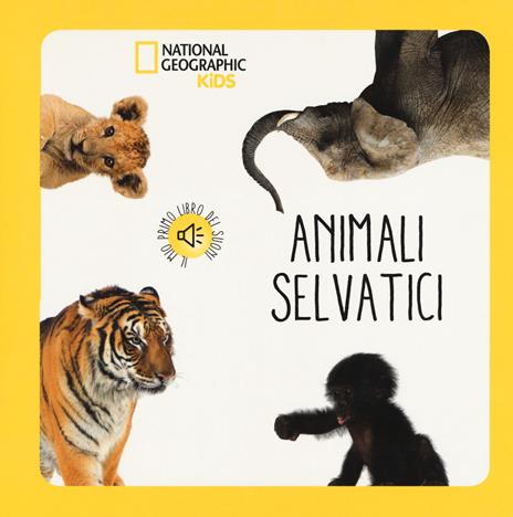 Animali selvatici. Libro sonoro. Ediz. a colori - copertina