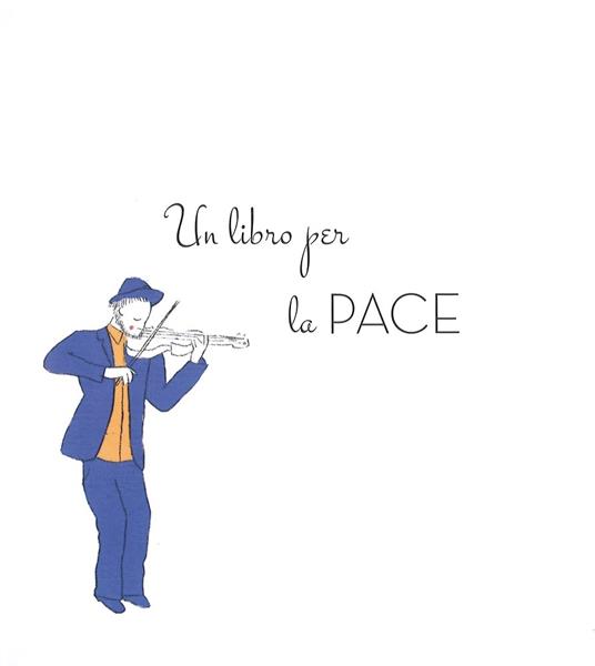 Un libro per la pace - Emma Altomare - 2