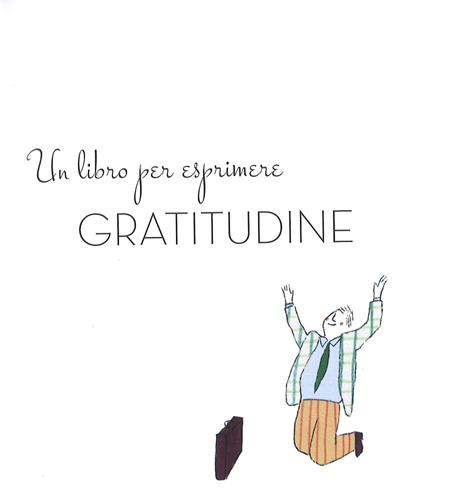 Un libro per esprimere gratitudine - Emma Altomare - 2