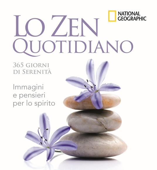 Lo zen quotidiano. 365 giorni di serenità. Ediz. illustrata - copertina