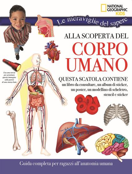 Alla scoperta del corpo umano. Le meraviglie del sapere. Con gadget. Con Poster - copertina