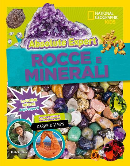 Rocce e minerali. Absolute Expert - Ruth Strother,Sarah Stamps - copertina