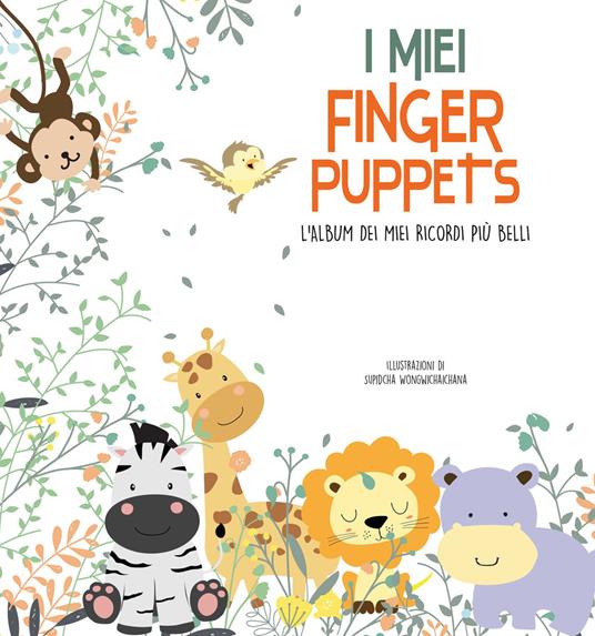 I miei finger puppets. L'album dei miei ricordi più belli. Con gadget - copertina