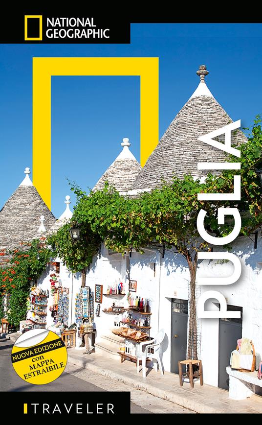 Puglia. Con mappa estraibile - Libro - White Star - Guide traveler. National  Geographic | Feltrinelli