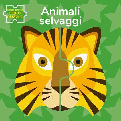 Animali selvaggi. Il mio primo libro puzzle. Ediz. a colori - Agnese Baruzzi - copertina