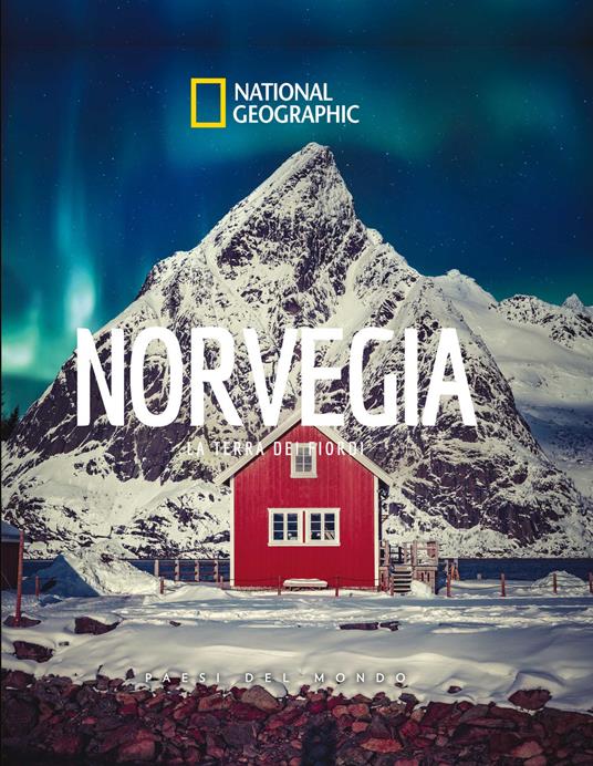 Norvegia. La terra dei fiordi. Paesi del mondo. Ediz. illustrata - copertina