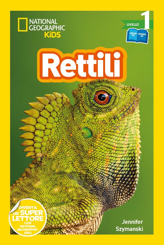 Rettili. Livello 1. Diventa un super lettore - Jennifer Szymanski - copertina