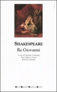 Re Giovanni. Testo inglese a fronte. Ediz. integrale - William Shakespeare - copertina