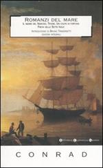 Romanzi del mare: Il negro del Narciso-Un colpo di fortuna-Freya delle Sette Isole