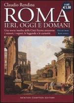 Roma. Ieri, oggi e domani. Vol. 1: Roma antica.
