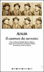 Il carattere dei nevrotici. Compendio di psicologia individuale e di psicoterapia