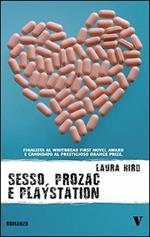 Sesso, Prozac e Playstation