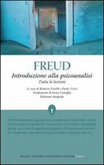 Introduzione alla psicoanalisi. Tutte le lezioni. Ediz. integrale