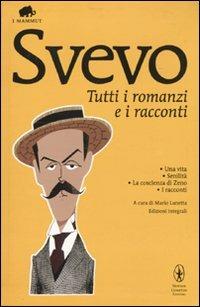 Tutti i romanzi e i racconti. Ediz. integrale - Italo Svevo - copertina