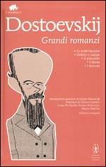 Grandi romanzi: Le notti bianche-Delitto e castigo-Il giocatore-L'idiota-I demoni. Ediz. integrale