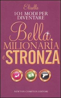 101 modi per diventare bella, milionaria e stronza - Eliselle - copertina