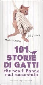 101 storie di gatti che non ti hanno mai raccontato