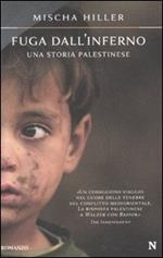 Fuga dall'inferno. Una storia palestinese