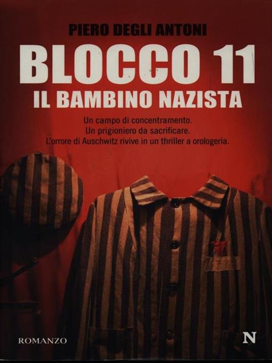 Blocco 11. Il bambino nazista - Piero Degli Antoni - 3